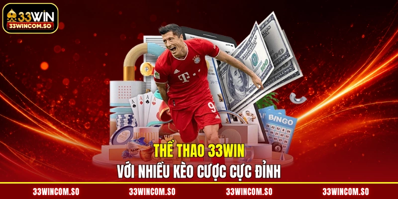 Thể thao 33WIN với nhiều kèo cược cực đỉnh